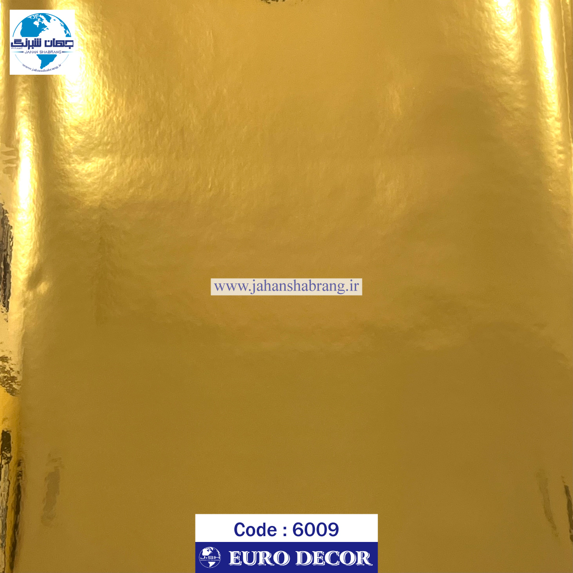 دکوری‏ ‏دیسکاوری‏ براق ‏‏طلایی‏‎ ‎‏یورو دکور‏ ‏‏کد ‏‎6009‎